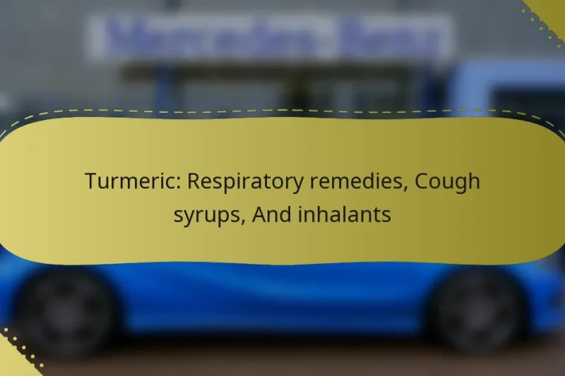 Turmeric: Respiratory remedies, Cough syrups, And inhalants